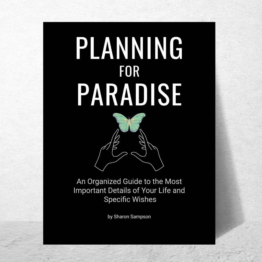 Planning for Paradise: End of Life Planner Workbook