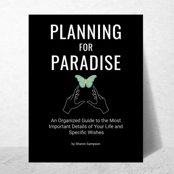 Planning for Paradise: End-of-Life Planner Workbook
